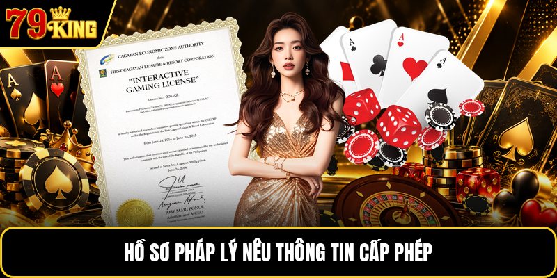 Hồ sơ pháp lý nêu thông tin cấp phép